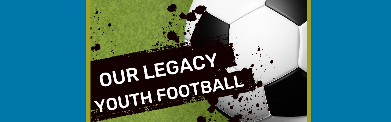 Our Legacy Youth Football